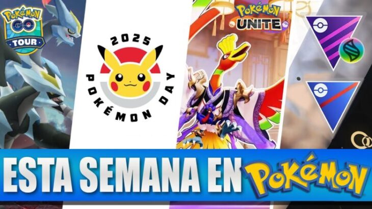 POKEMON DAY + TOUR DE UNOVA y FINAL DE TEMPORADA!! – ESTA SEMANA EN POKEMON