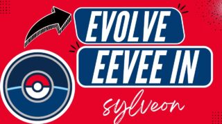 How to Unlock Sylveon Evolution in Pokémon GO – Here’s How Evolving Eevee into Sylveon