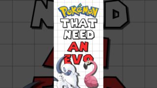 Pokémon That NEED an Evolution!