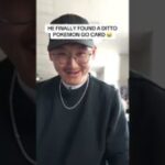 HE FINALLY FOUND A DITTO POKEMON GO CARD 😱