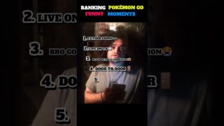 RANKING POKÉMON GO FUNNY MOMENTS