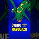 Un evento evento de Mega Rayquaza, ¿Sin Mega Rayquaza? | Pokémon GO