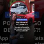 NOVO APP VIRAL: POKEMON GO DE CARROS?!