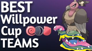 BEST WILLPOWER CUP TEAMS | Top Pokémon & Teams | Pokémon GO Battle League